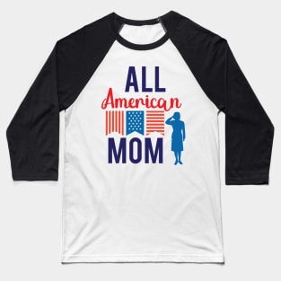 All American Mom Shirt, 4th of July T shirt, Mothers Day Tee, 4th of July Shirt for women, American Mom Gift, America Shirts for Mom Baseball T-Shirt